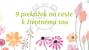 Jarný budíček, diel piaty: Deväť prekážok na ceste k životnému snu