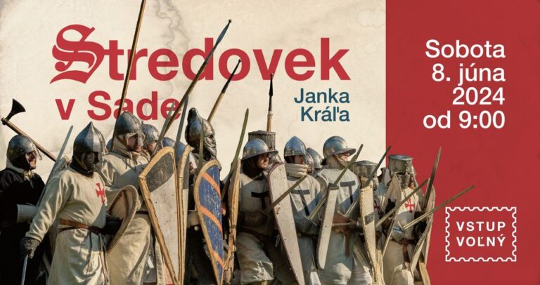 V Sade Janka Kráľa ľudia zažijú stredovek